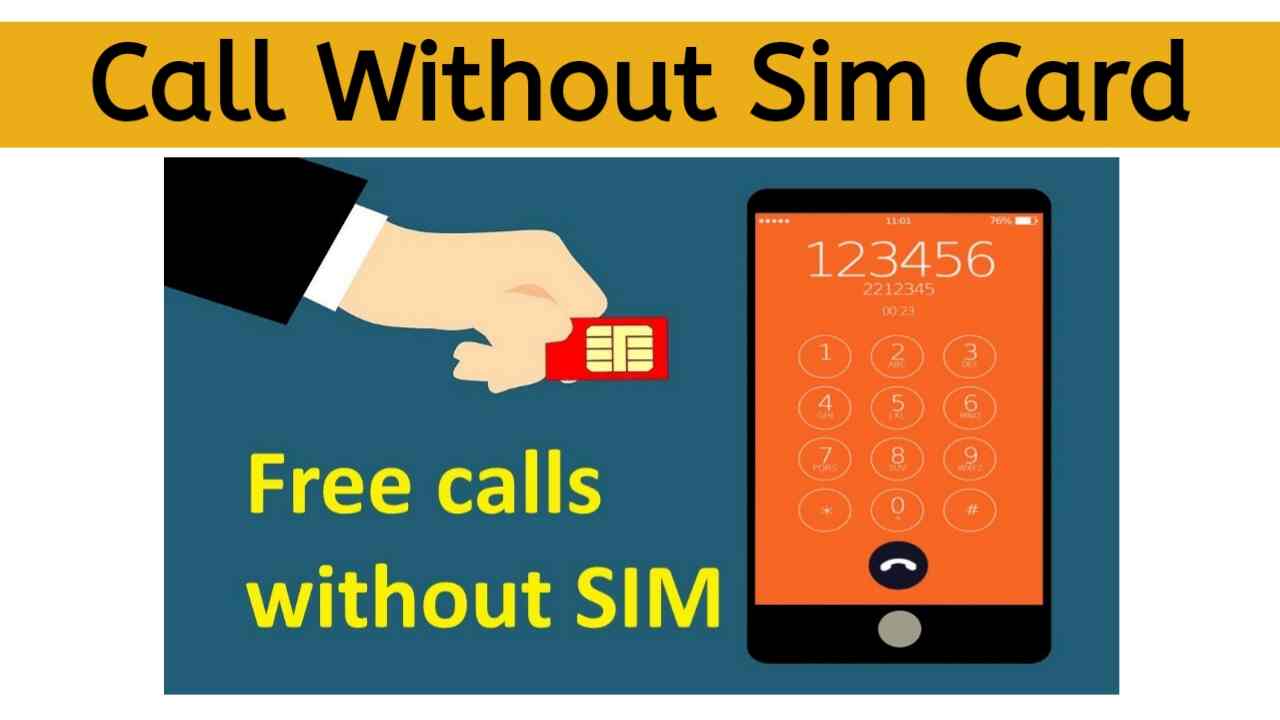 How to Call Without SIM Card