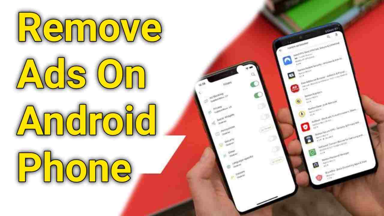 How to stop ads on Android Phone