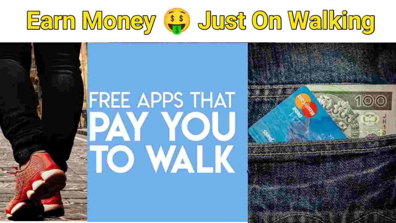 Best App For Walking And Earning Money